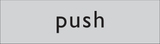 PUSH