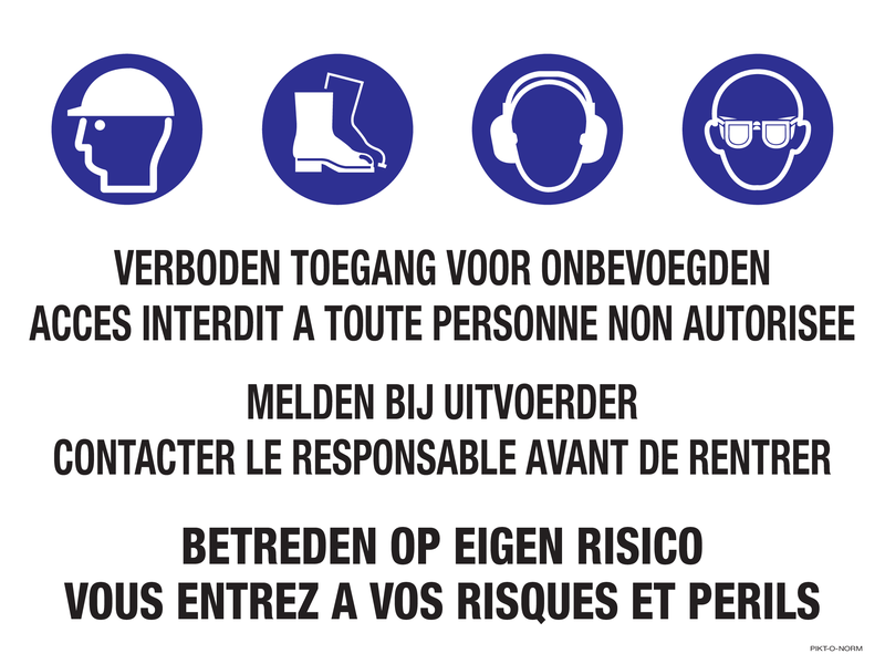 VERBODEN TOEGANG. ACCES INTERDIT...