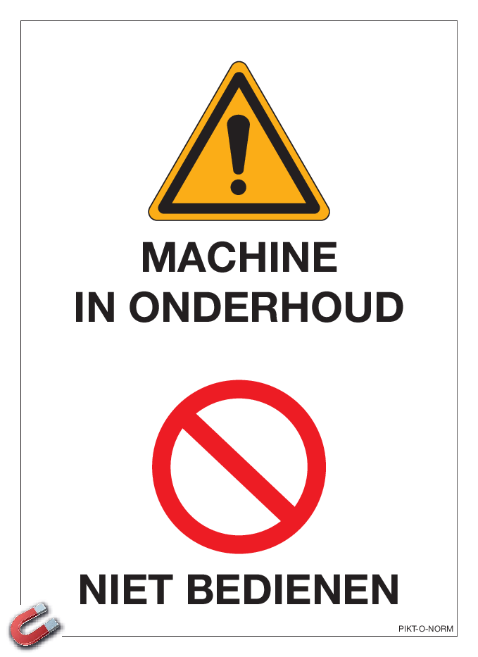 MACHINE IN ONDERHOUD. NIET BEDIENEN
