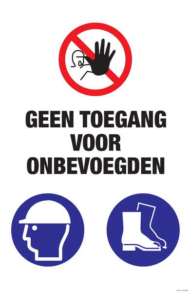 GEEN TOEGANG VOOR ONBEVOEGDEN