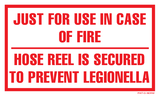JUST FOR USE IN CASE OF FIRE... 