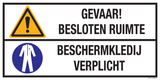 GEVAAR! BESLOTEN RUIMTE. BESCHERMKLED...