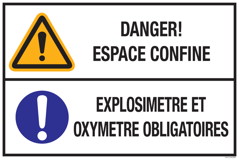 DANGER! ESPACE CONFINE. EXPLOSIMETRE...