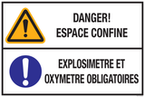 DANGER! ESPACE CONFINE. EXPLOSIMETRE...