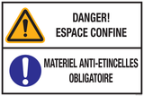 DANGER! ESPACE CONFINE. MATERIEL...