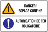 DANGER! ESPACE CONFINE. AUTORISATION...