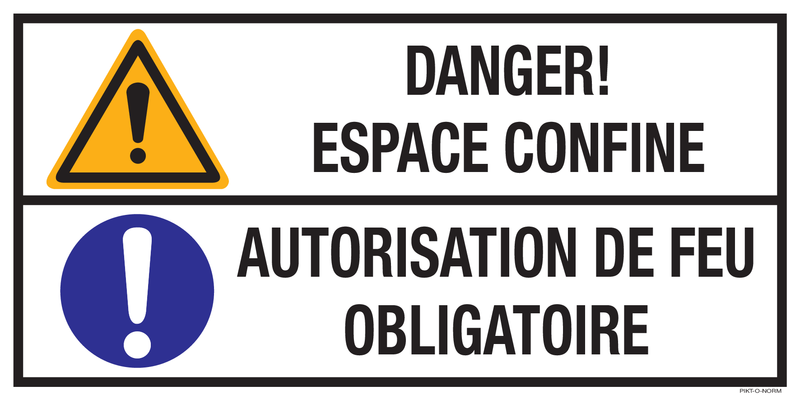 DANGER! ESPACE CONFINE. AUTORISATION...