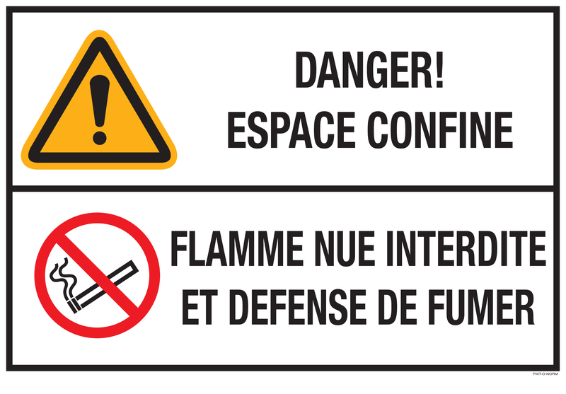 DANGER! ESPACE CONFINE. FLAMME NUE...