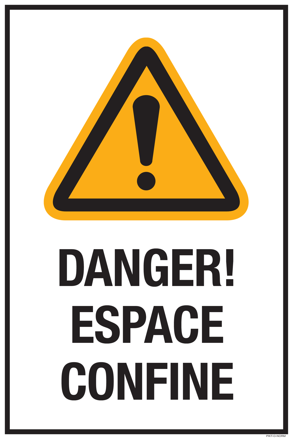 DANGER! ESPACE CONFINE