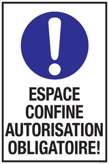 ESPACE CONFINE AUTORISATION OBLIGATOIRE!