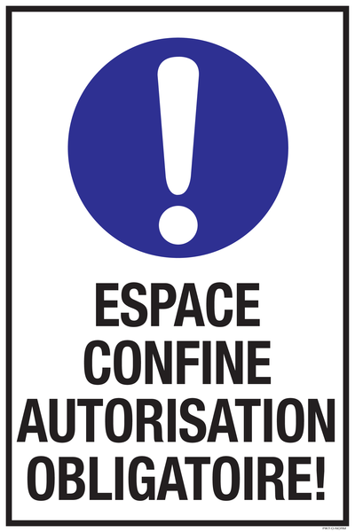 ESPACE CONFINE AUTORISATION OBLIGATOIRE!