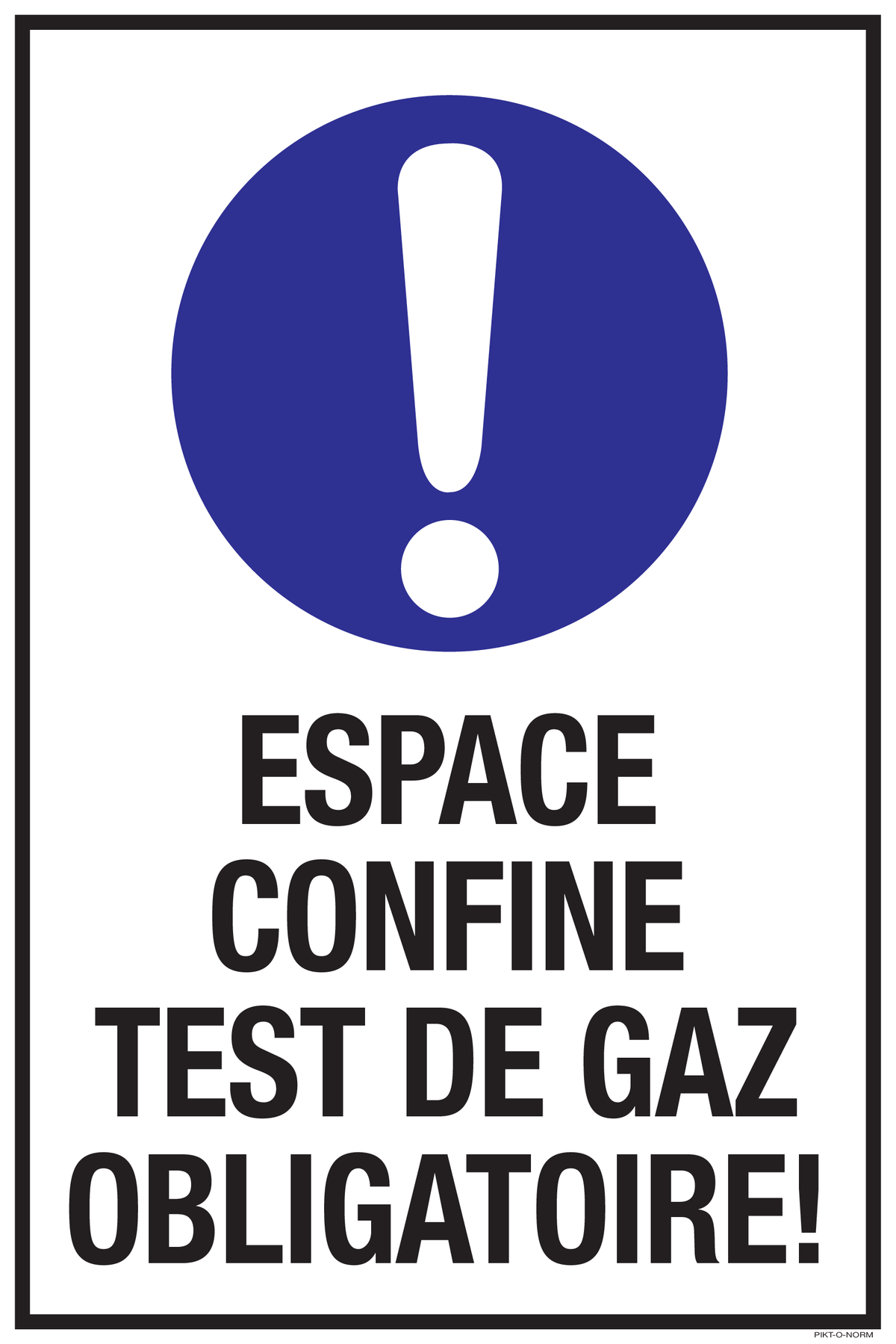 ESPACE CONFINE TEST DE GAZ OBLIGATOIRE!