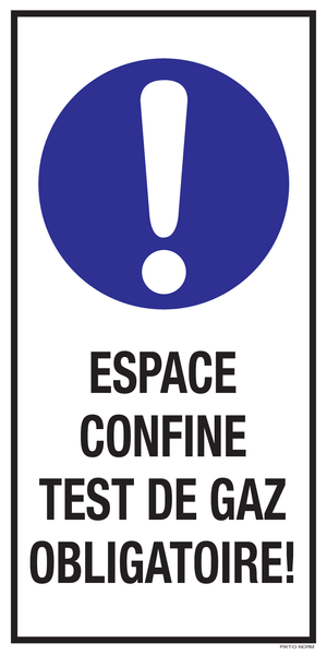 ESPACE CONFINE TEST DE GAZ OBLIGATOIRE!