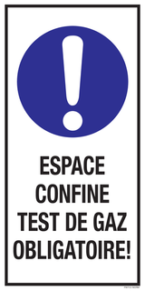 ESPACE CONFINE TEST DE GAZ OBLIGATOIRE!