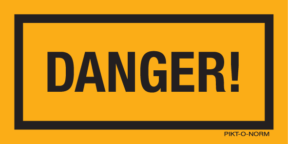 DANGER!