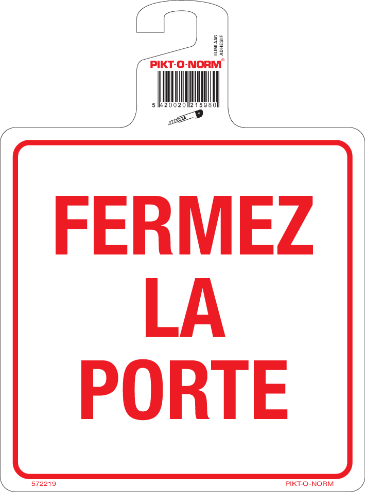 FERMEZ LA PORTE