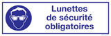 LUNETTES DE SÉCURITÉ OBLIGATOIRES