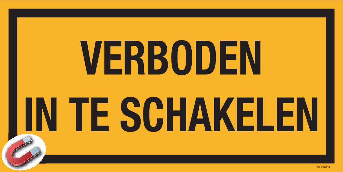 VERBODEN IN TE SCHAKELEN