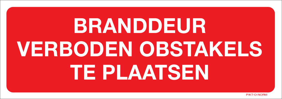 BRANDDEUR. VERBODEN OBSTAKELS TE PLAAT..