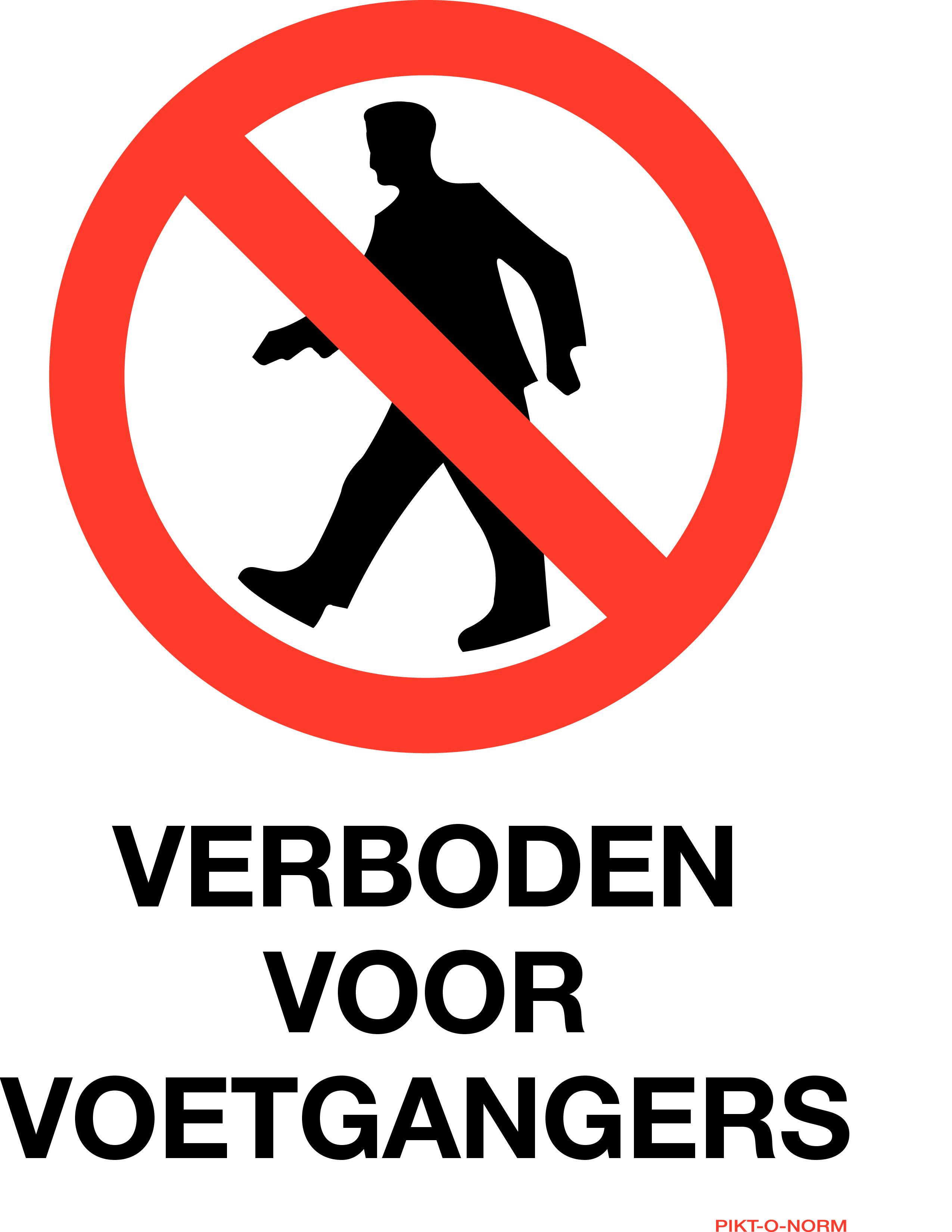 VERBODEN VOOR VOETGANGERS