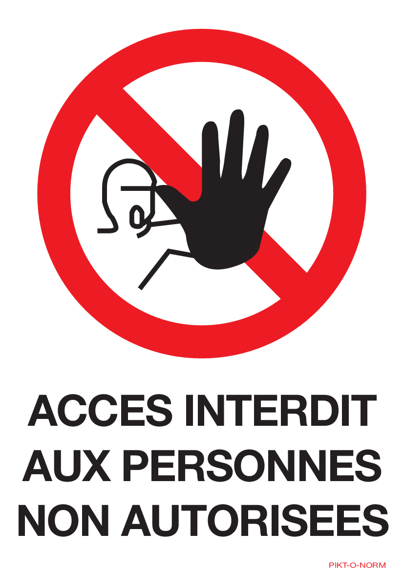 ACCES INTERDIT PERSONNES NON AUTORISEES