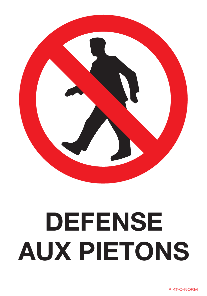 DEFENSE AUX PIETONS