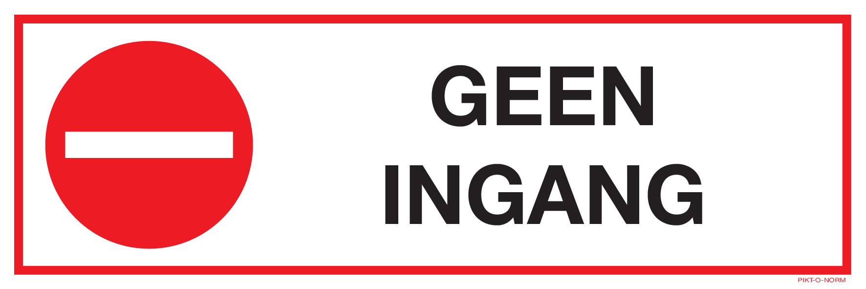 GEEN INGANG