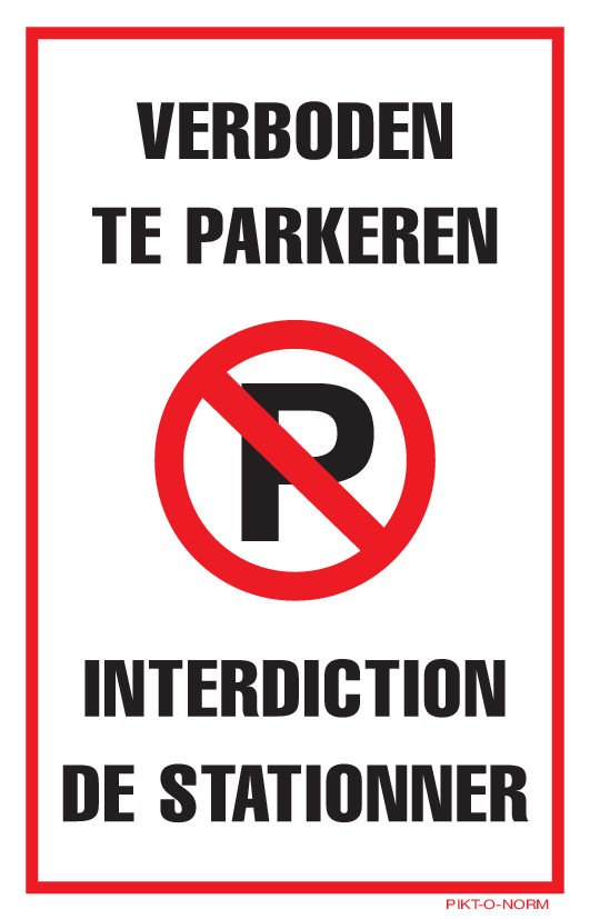 VERBODEN TE PARKEREN - INTERDICTION DE..