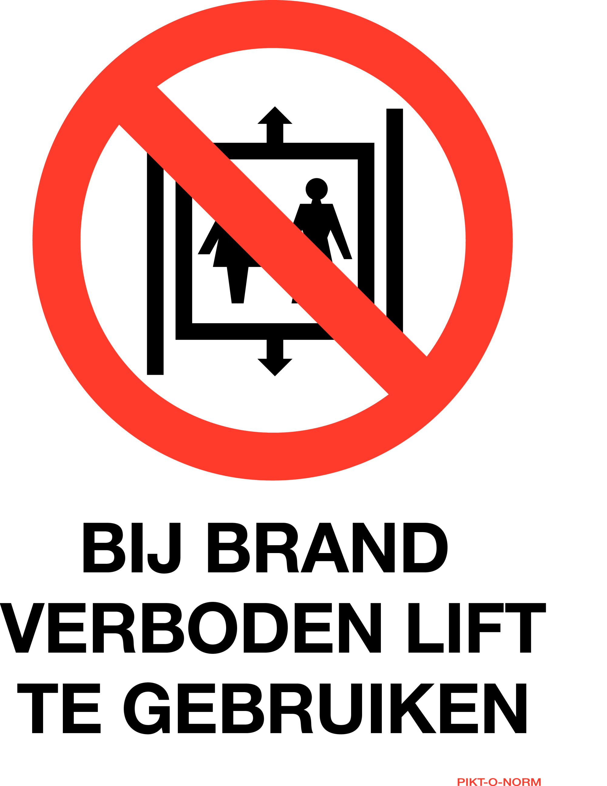 BIJ BRAND VERBODEN LIFT TE GEBRUIKEN