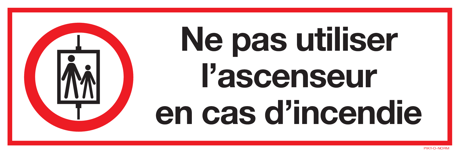 NE PAS UTILISER L'ASCENSEUR EN CAS...