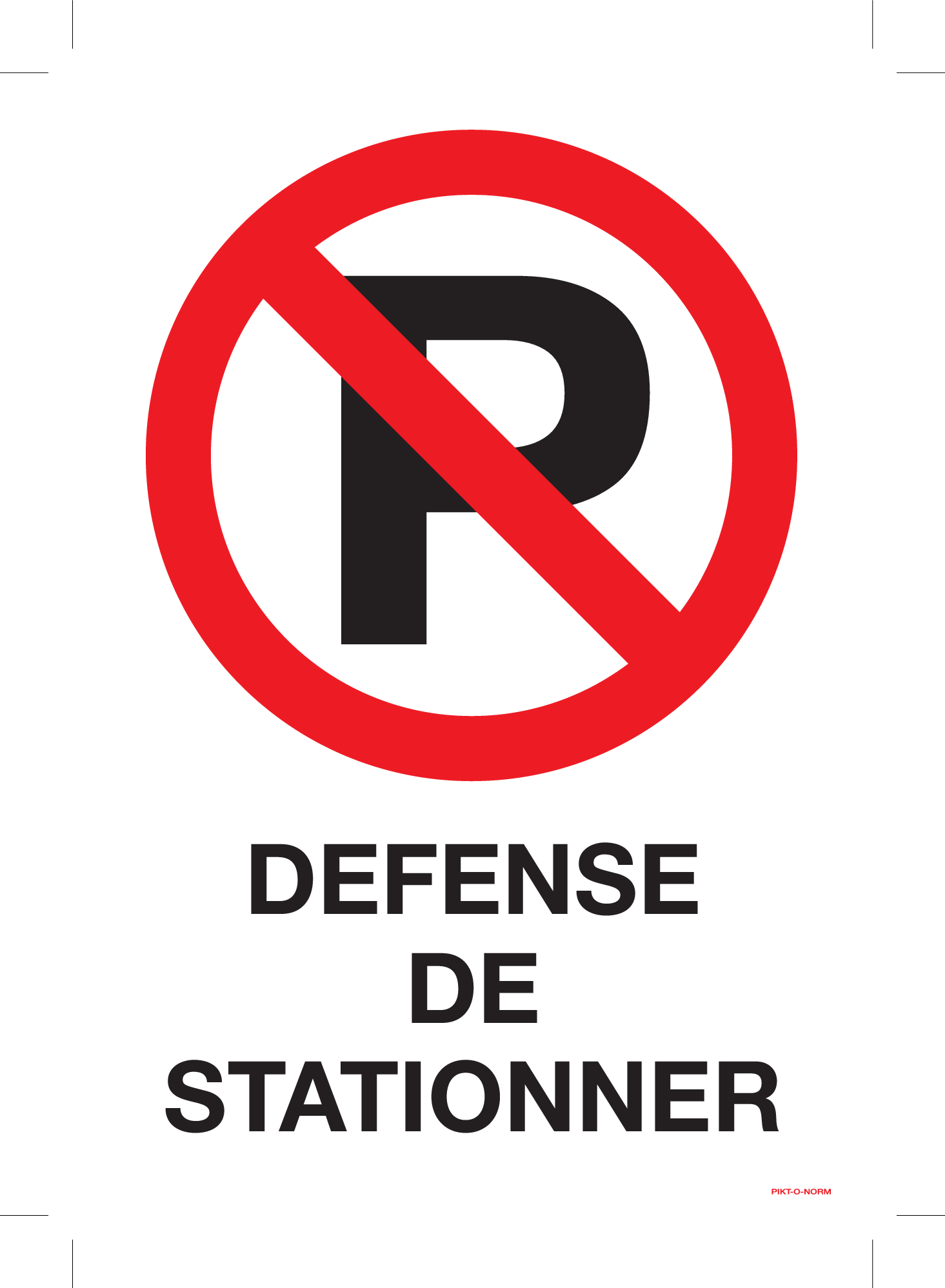 DEFENSE DE STATIONNER