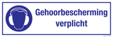 GEHOORBESCHERMING VERPLICHT