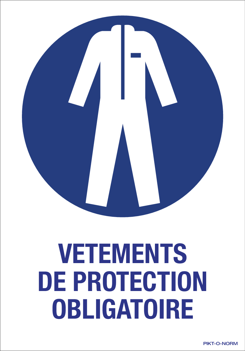 VETEMENTS DE PROTECTION OBLIGATOIRE