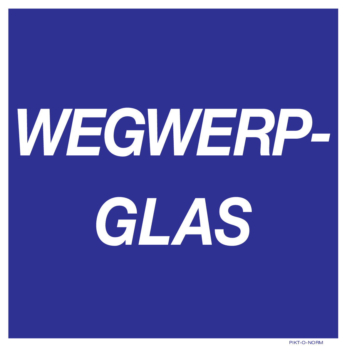 WEGWERPGLAS