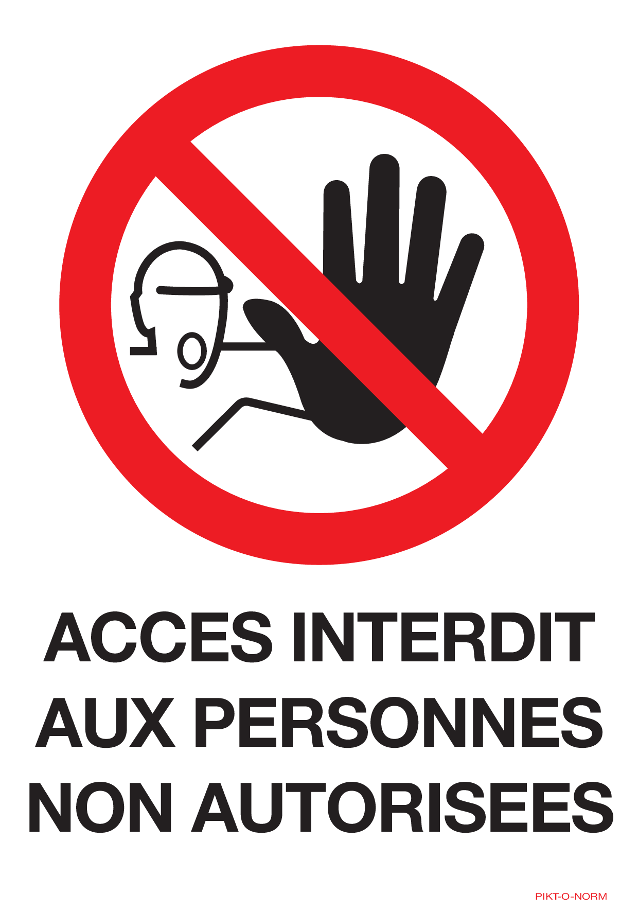 ACCES INTERDIT PERSONNES NON AUTORISEES