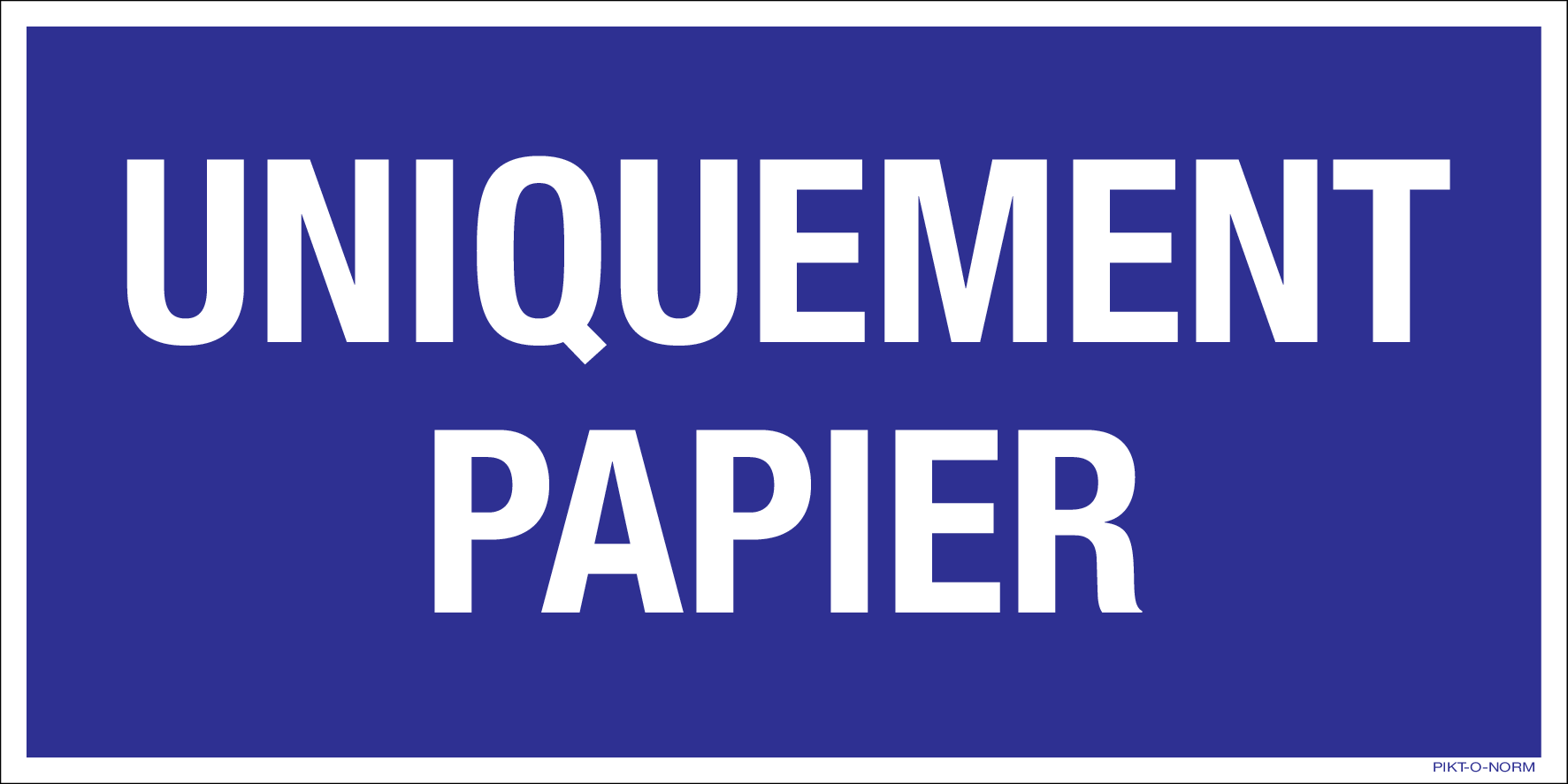 UNIQUEMENT PAPIER