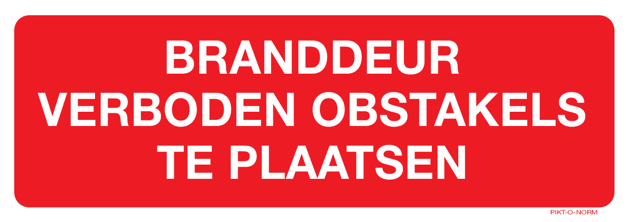 BRANDDEUR. VERBODEN OBSTAKELS TE PLAAT..