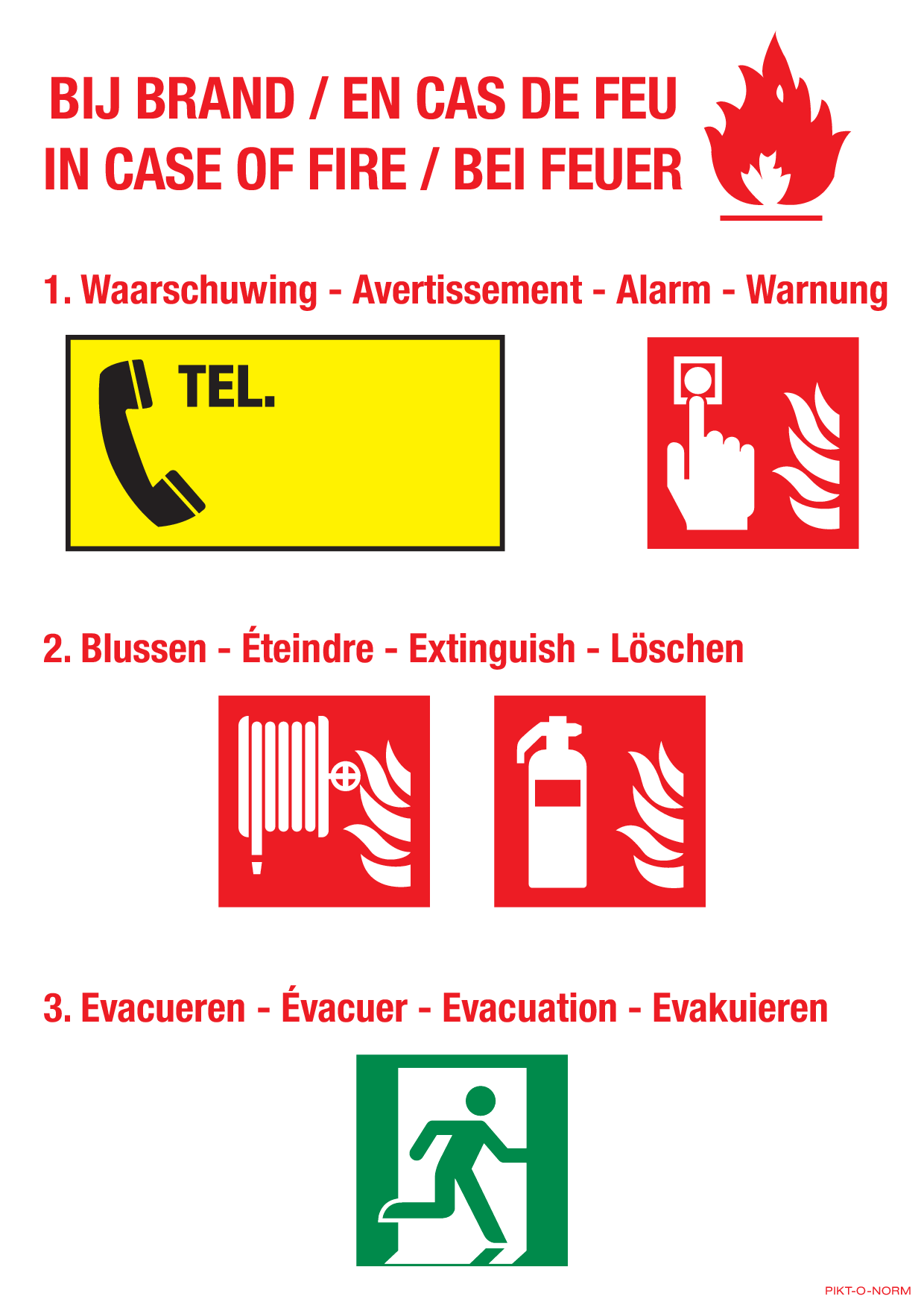 BIJ BRAND. EN CAS DE FEU. IN CASE OF...