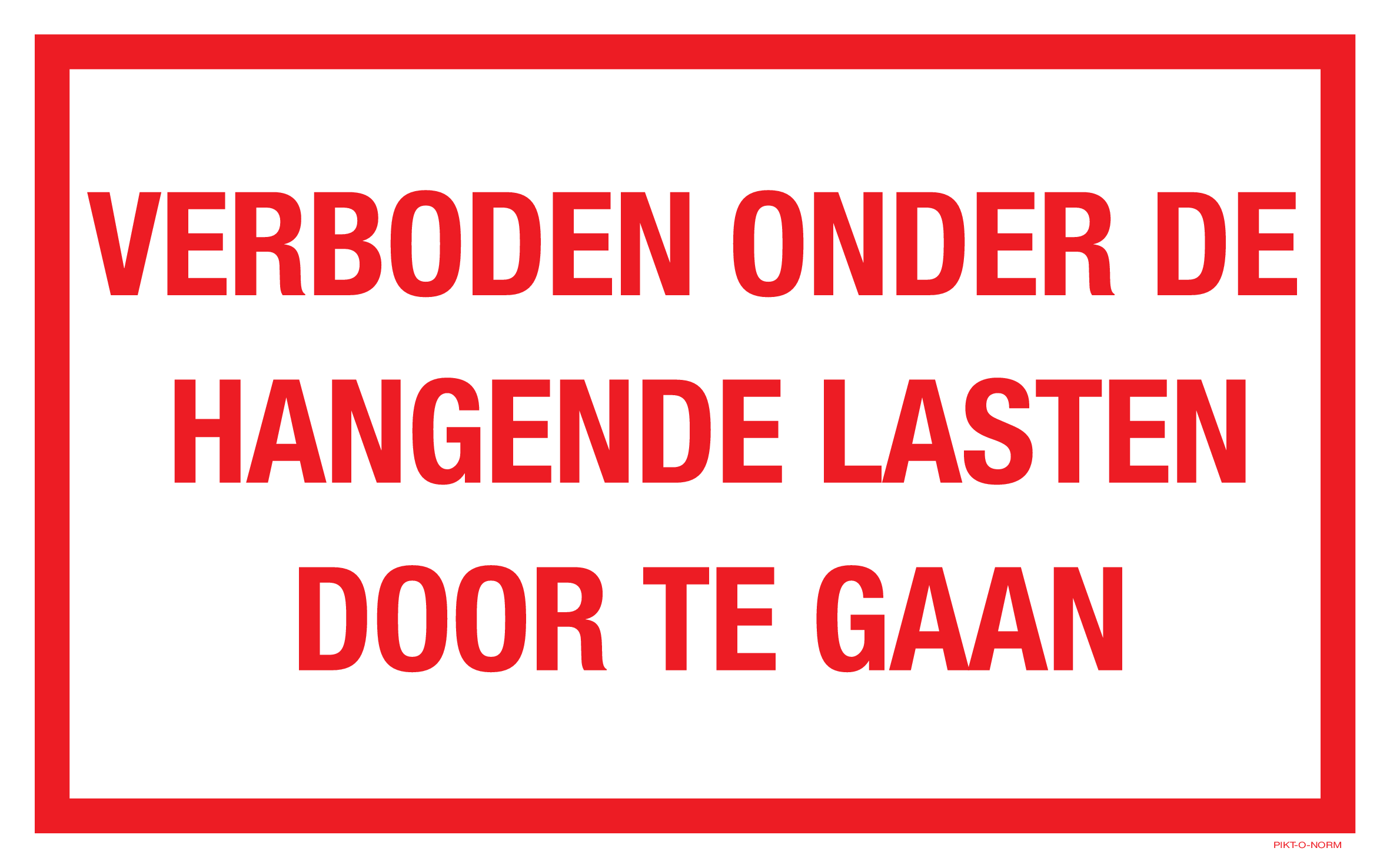 VERBODEN ONDER DE HANGENDE LASTEN...