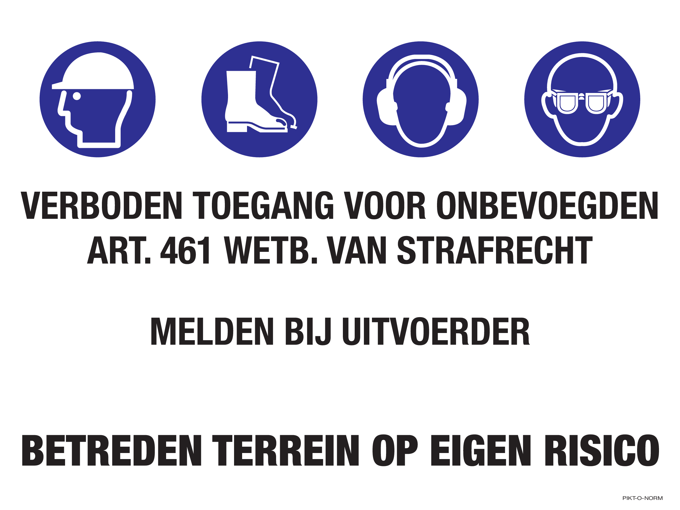 VERBODEN TOEGANG. ART461.WETB.STRAFRECHT