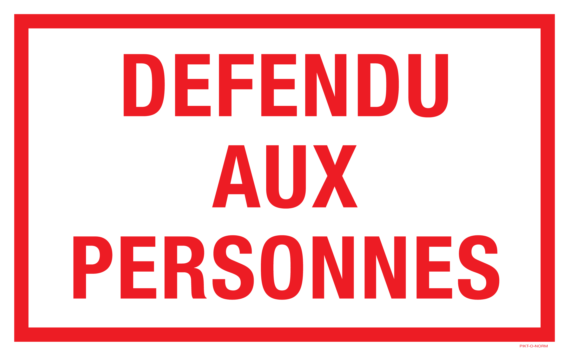 DEFENDU AUX PERSONNES