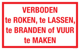 VERBODEN TE ROKEN, TE LASSEN, ...