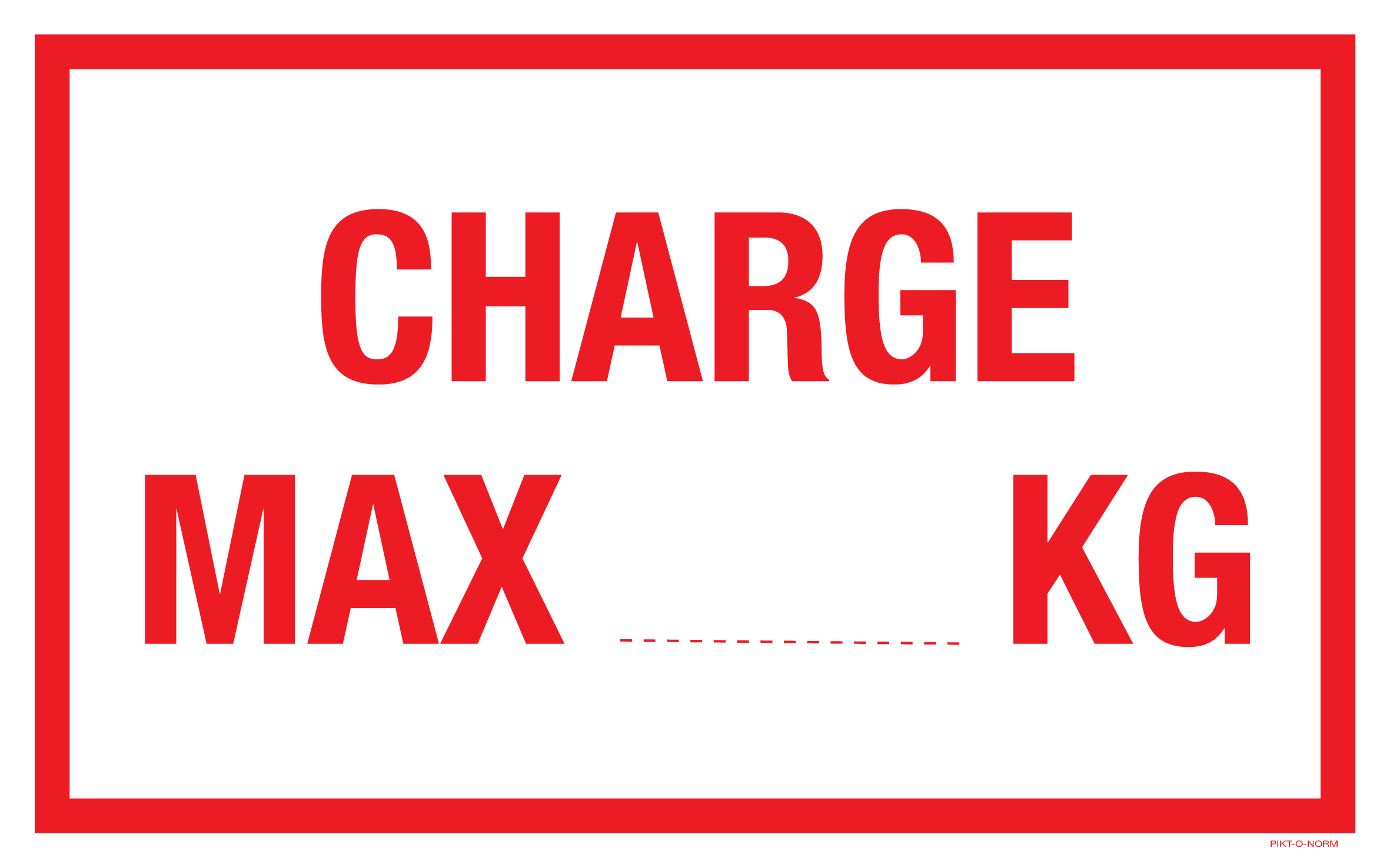 CHARGE MAX.....KG