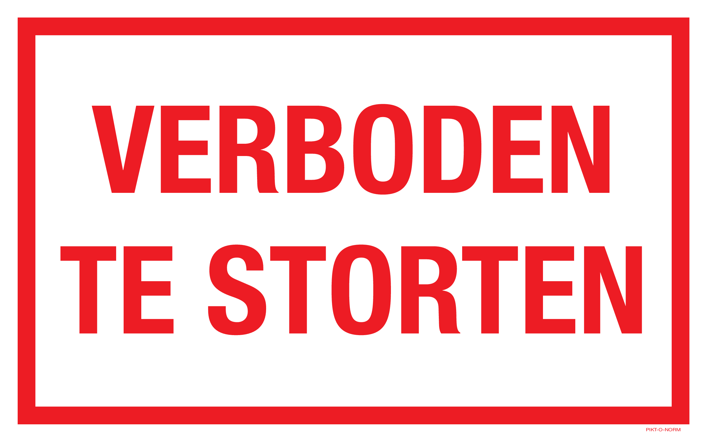 VERBODEN TE STORTEN