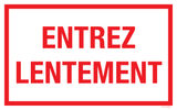 ENTREZ LENTEMENT
