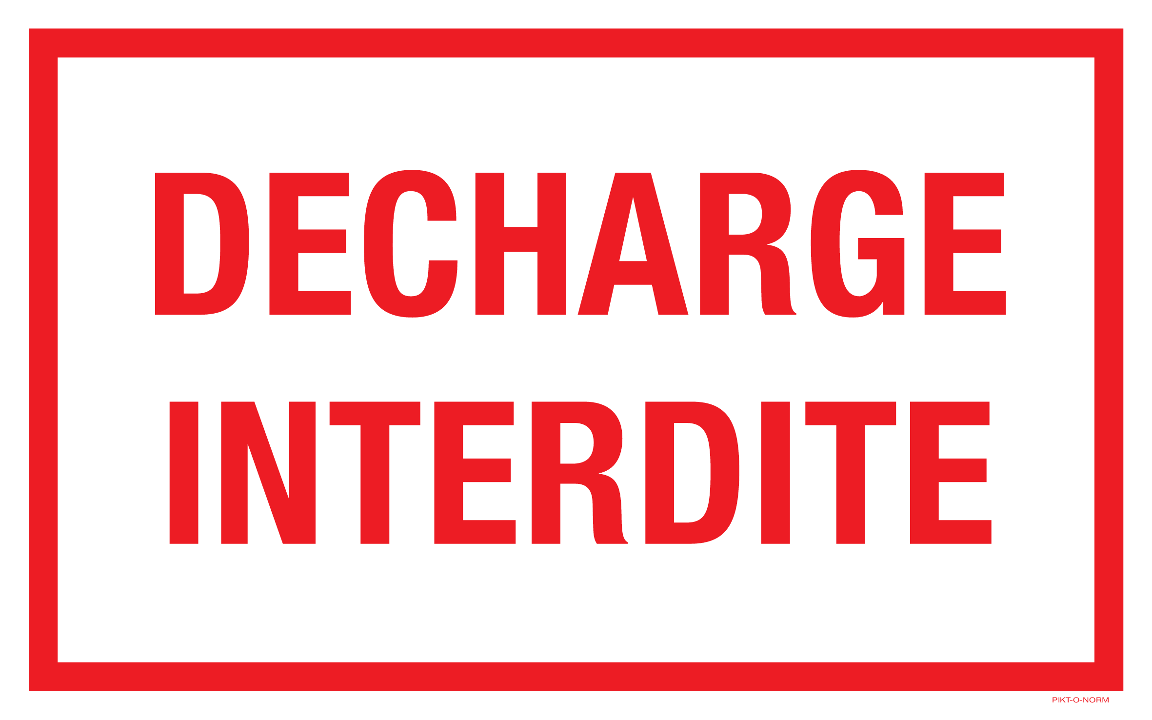 DECHARGE INTERDITE