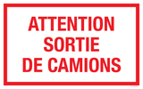 ATTENTION SORTIE DE CAMIONS