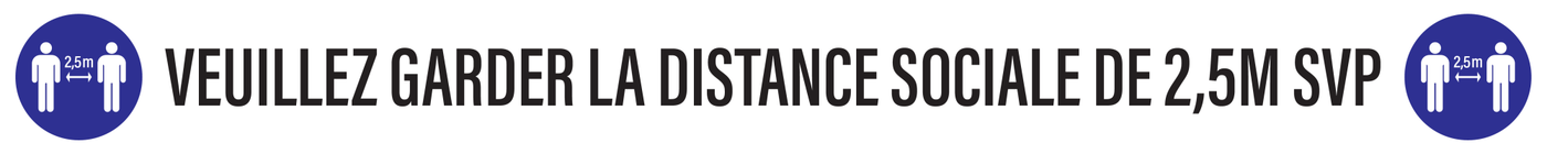 VEUILLEZ RESPECTER LA DISTANCE