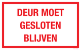 DEUR MOET GESLOTEN BLIJVEN