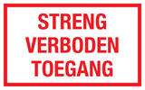 STRENG VERBODEN TOEGANG